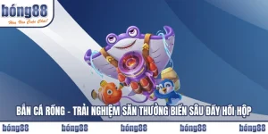 Bắn Cá Rồng – Trải Nghiệm Săn Thưởng Biển Sâu Đầy Hồi Hộp