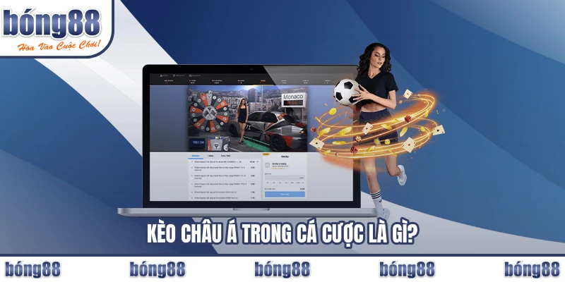 Kèo châu Á trong cá cược là gì?